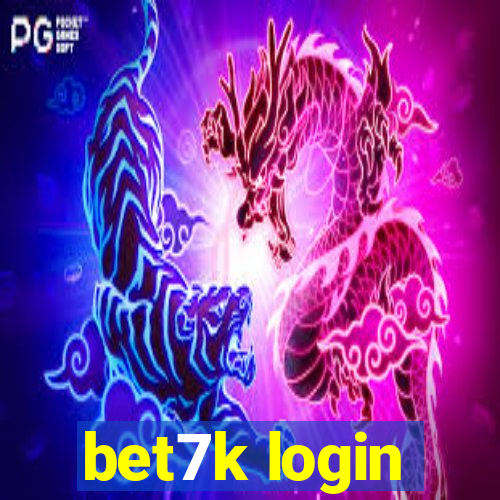 bet7k login